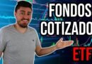 ETFs: Invertir en la Bolsa de Valores con Fondos Cotizados
